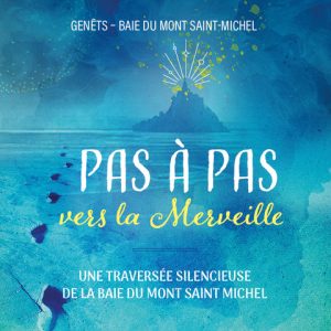 Pas à pas vers la Merveille